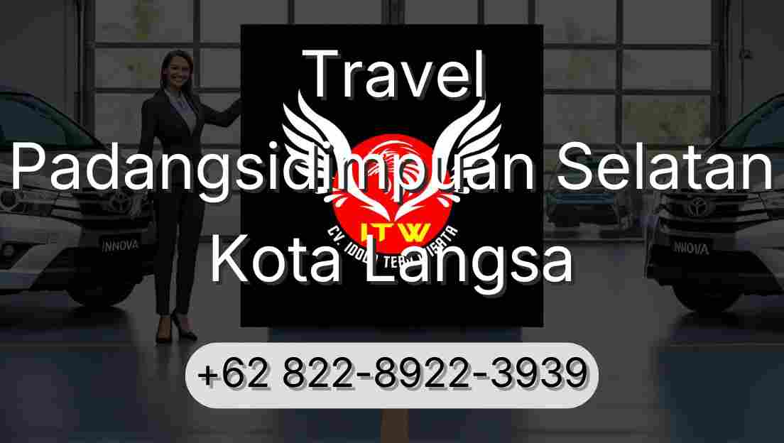 Travel Padangsidimpuan Selatan Kota Langsa