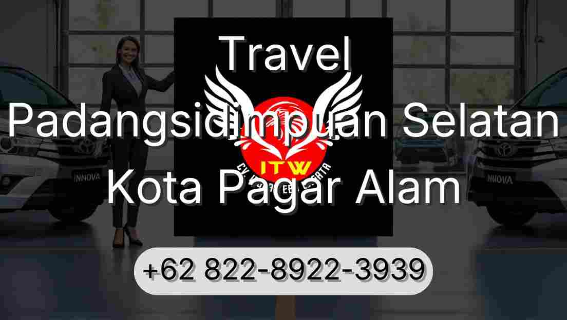 Travel Padangsidimpuan Selatan Kota Pagar Alam