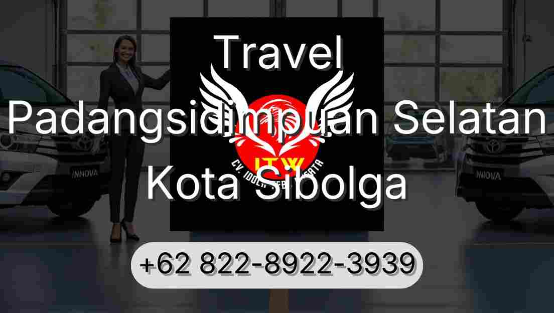 Travel Padangsidimpuan Selatan Kota Sibolga