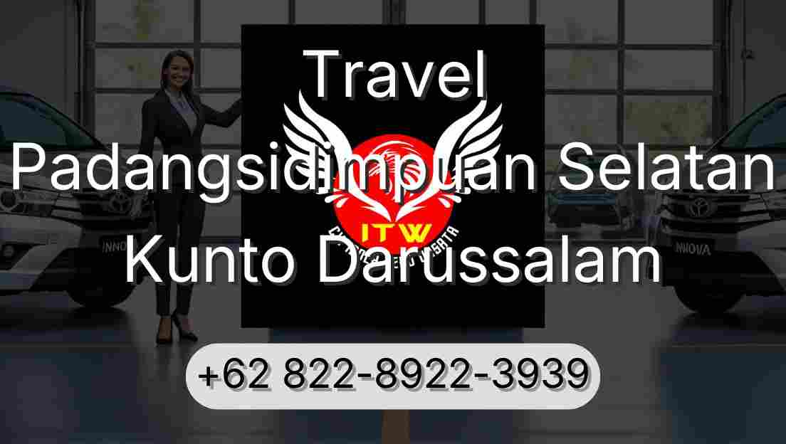 Travel Padangsidimpuan Selatan Kunto Darussalam