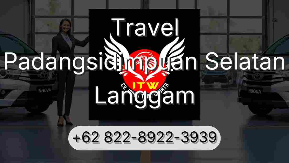Travel Padangsidimpuan Selatan Langgam