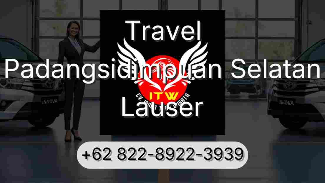 Travel Padangsidimpuan Selatan Lauser
