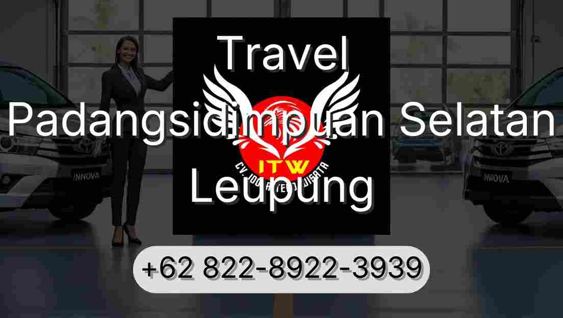 Travel Padangsidimpuan Selatan Leupung
