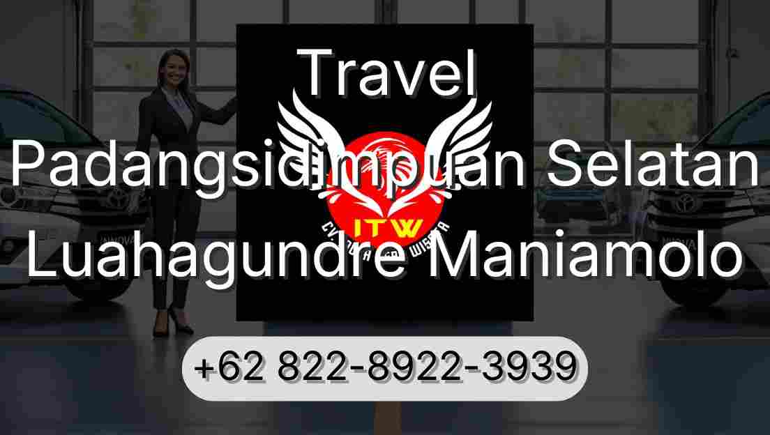 Travel Padangsidimpuan Selatan Luahagundre Maniamolo