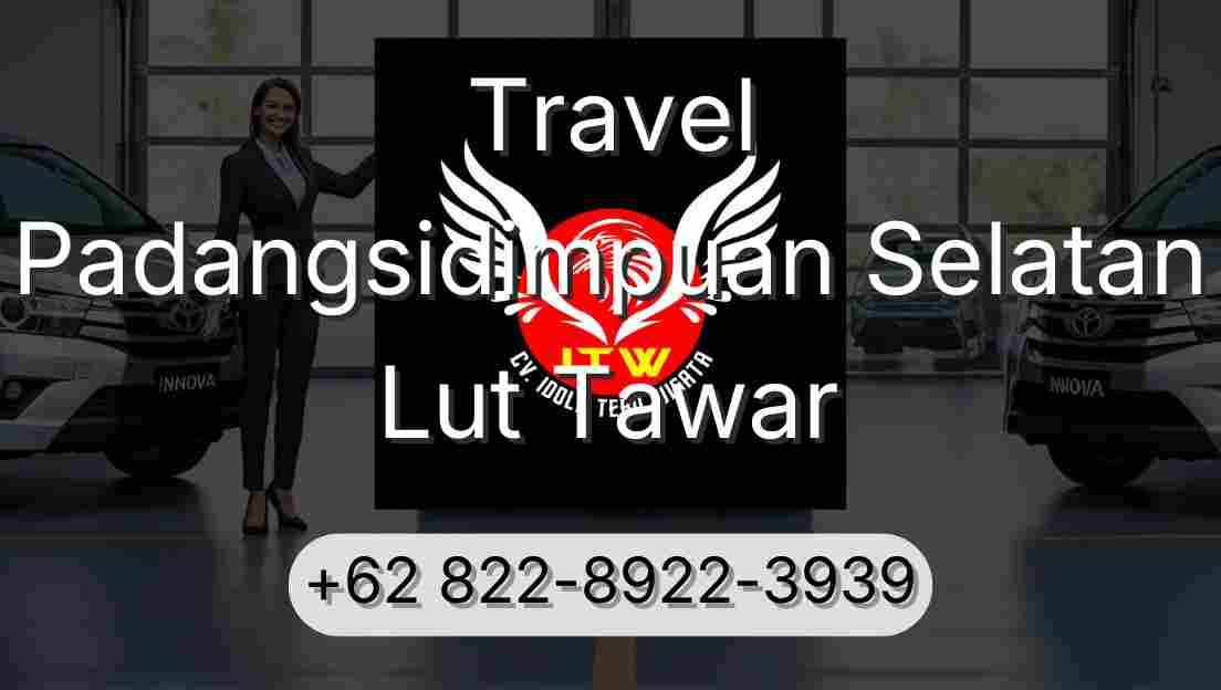 Travel Padangsidimpuan Selatan Lut Tawar