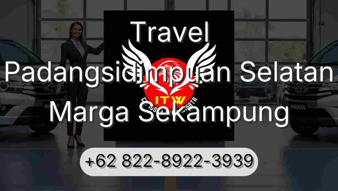 Travel Padangsidimpuan Selatan Marga Sekampung