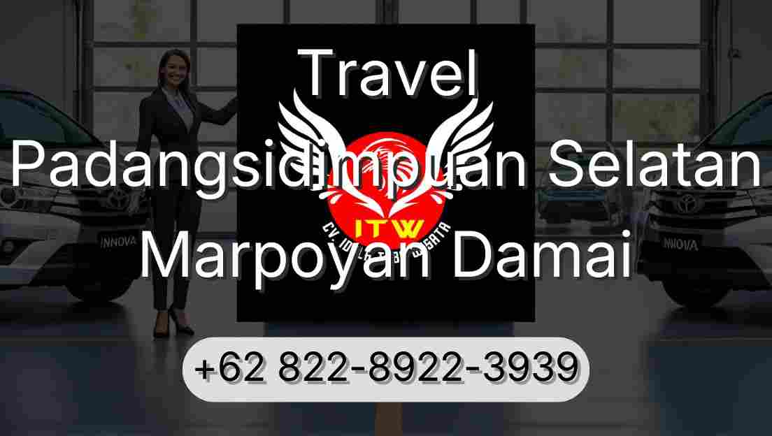 Travel Padangsidimpuan Selatan Marpoyan Damai