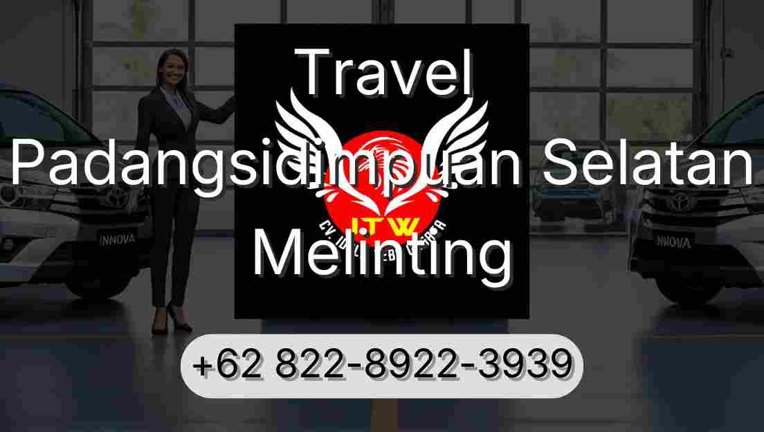 Travel Padangsidimpuan Selatan Melinting