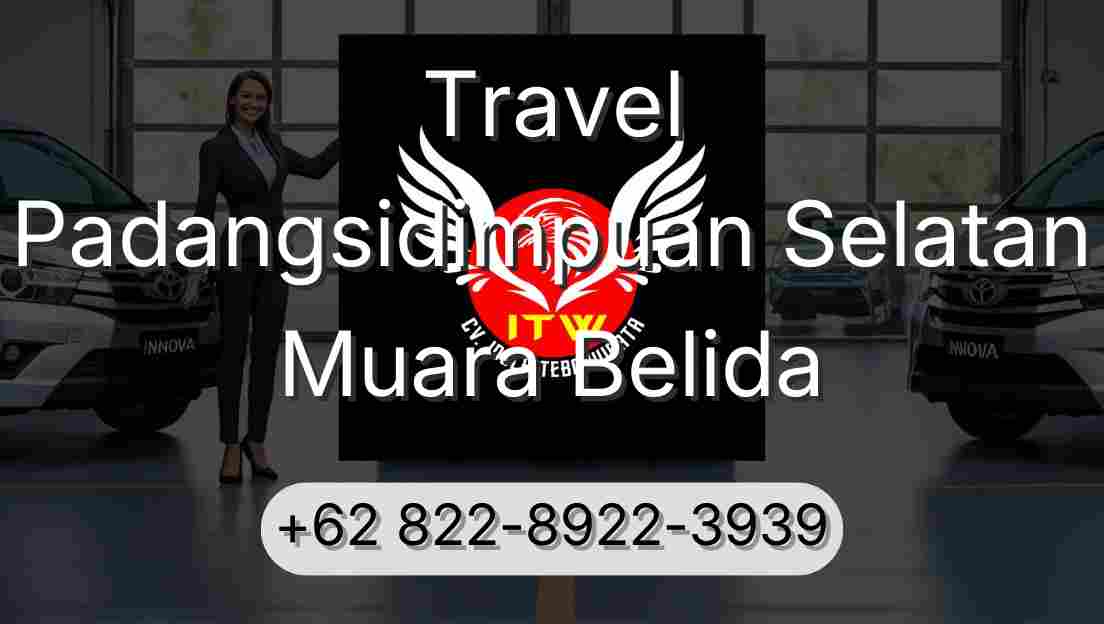 Travel Padangsidimpuan Selatan Muara Belida