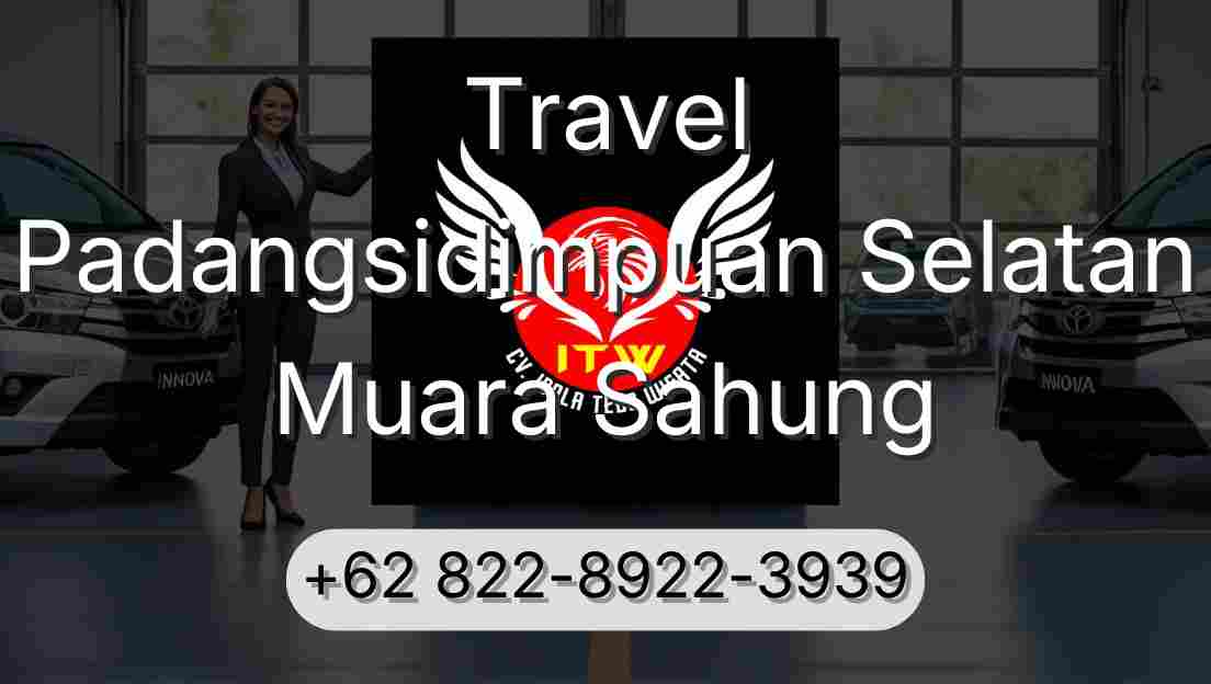 Travel Padangsidimpuan Selatan Muara Sahung
