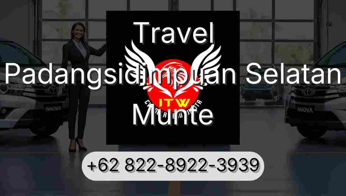 Travel Padangsidimpuan Selatan Munte