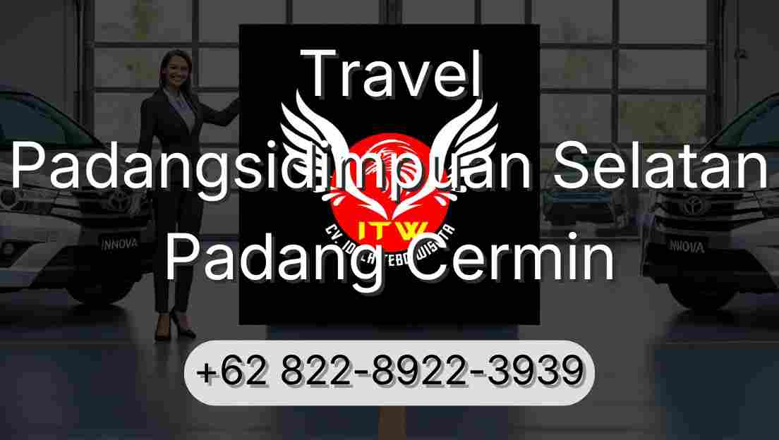 Travel Padangsidimpuan Selatan Padang Cermin