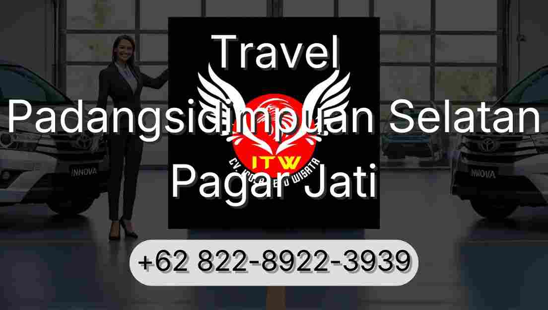 Travel Padangsidimpuan Selatan Pagar Jati