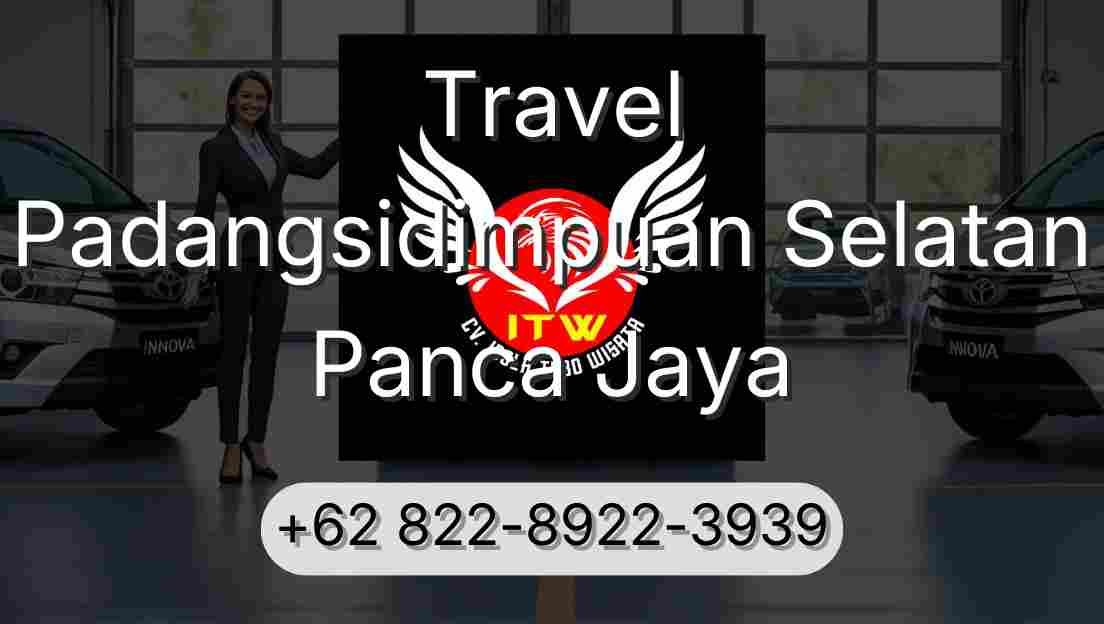 Travel Padangsidimpuan Selatan Panca Jaya