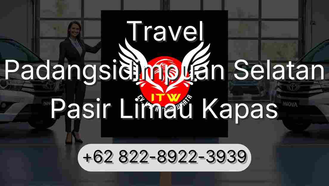Travel Padangsidimpuan Selatan Pasir Limau Kapas