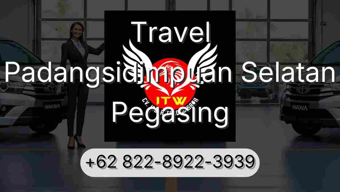 Travel Padangsidimpuan Selatan Pegasing