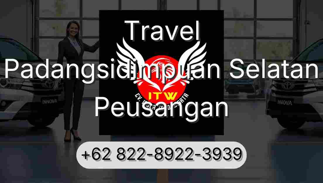Travel Padangsidimpuan Selatan Peusangan