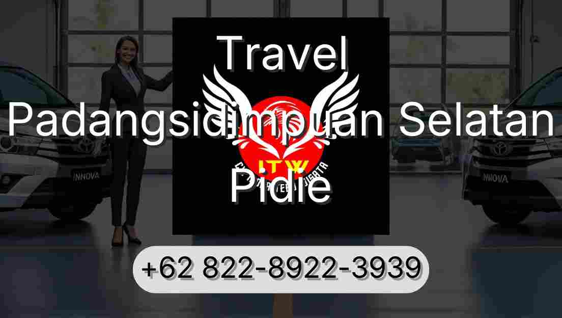 Travel Padangsidimpuan Selatan Pidie