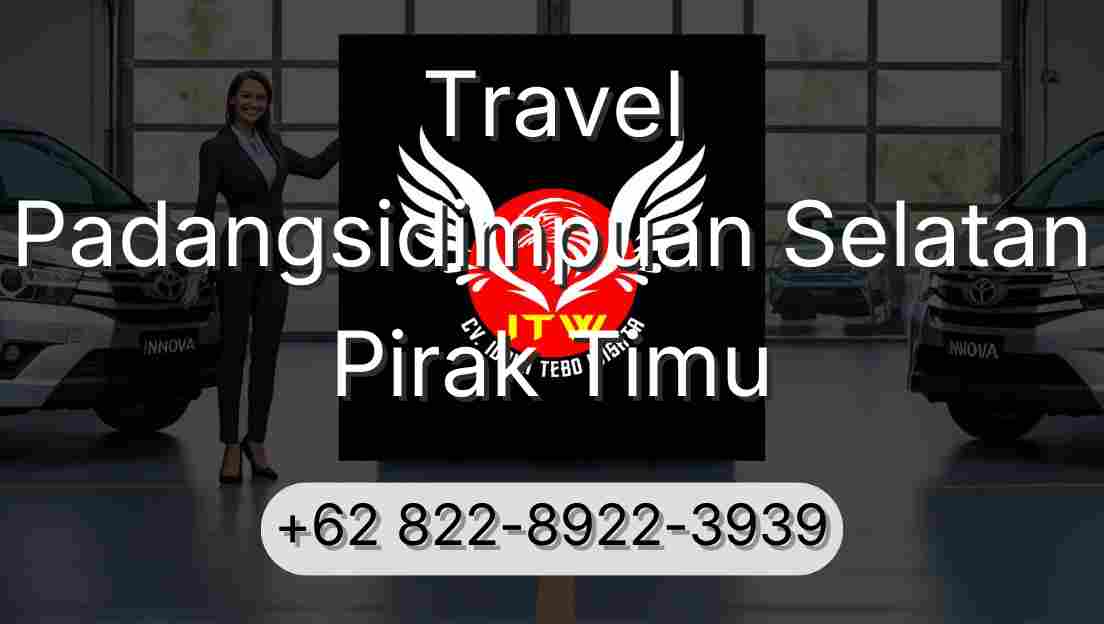 Travel Padangsidimpuan Selatan Pirak Timu