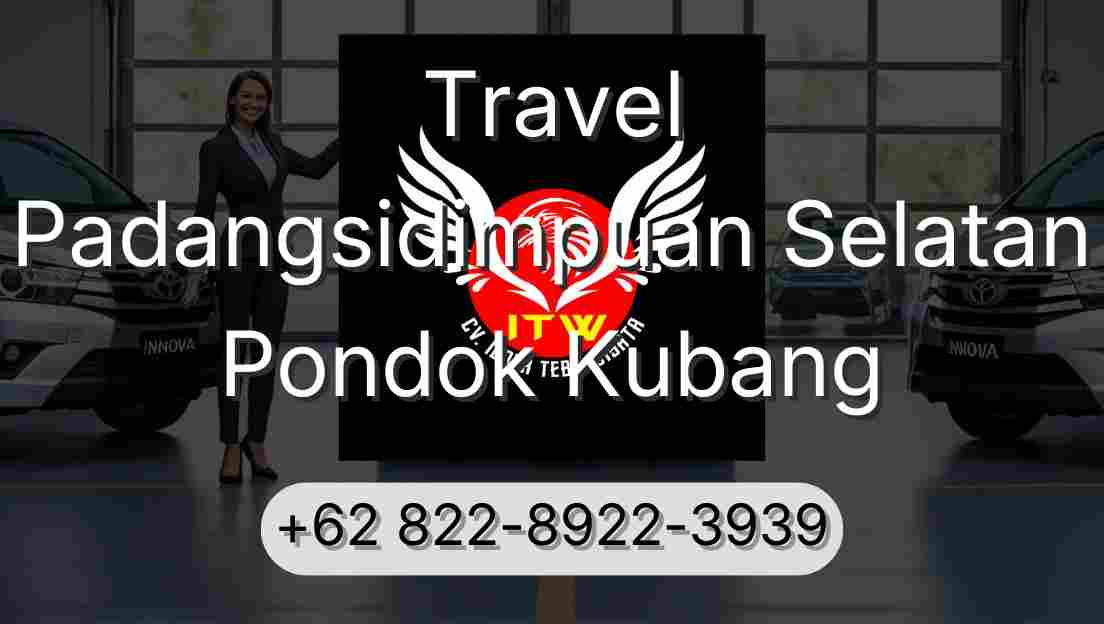 Travel Padangsidimpuan Selatan Pondok Kubang