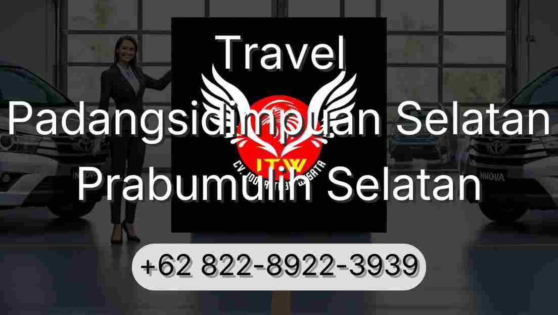 Travel Padangsidimpuan Selatan Prabumulih Selatan