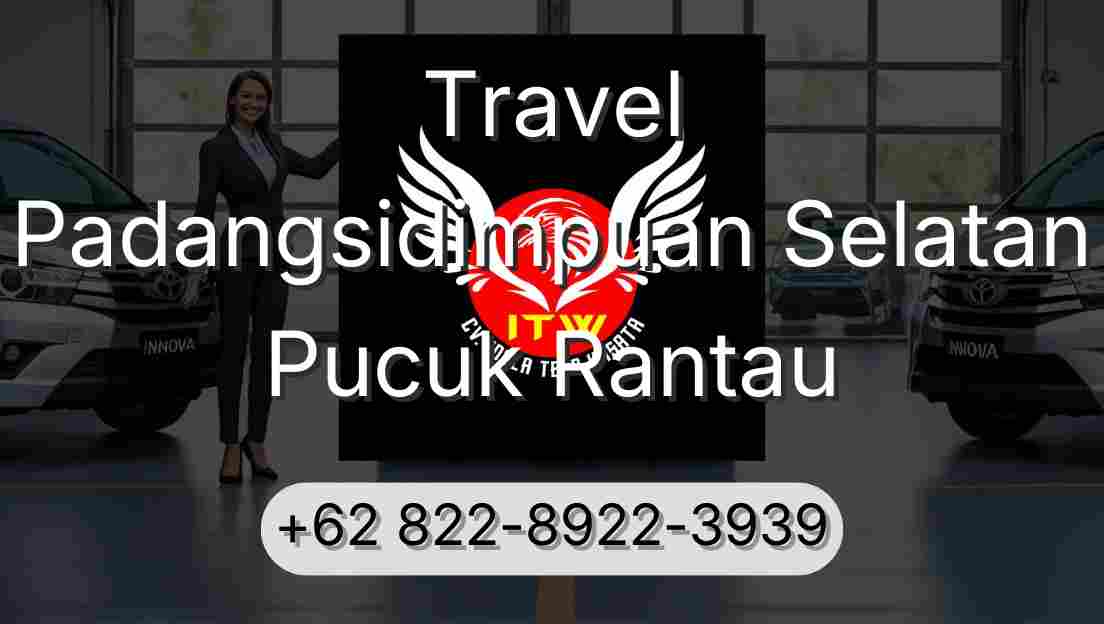 Travel Padangsidimpuan Selatan Pucuk Rantau