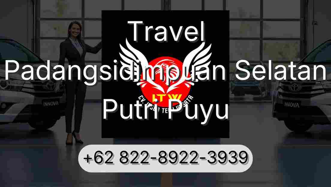 Travel Padangsidimpuan Selatan Putri Puyu