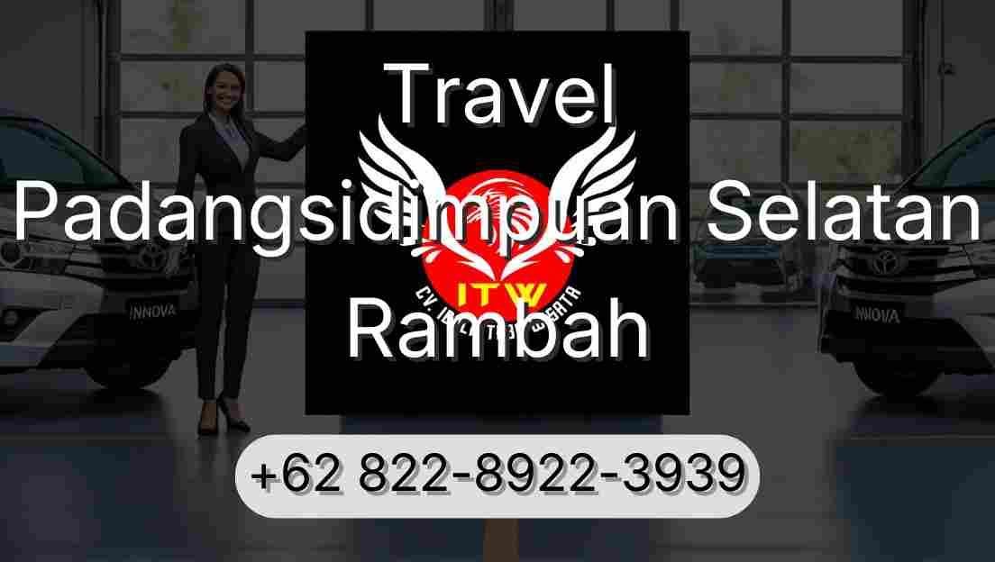 Travel Padangsidimpuan Selatan Rambah