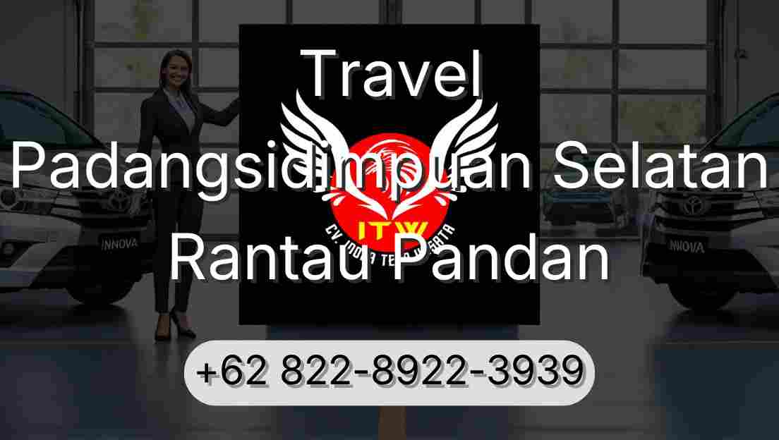 Travel Padangsidimpuan Selatan Rantau Pandan