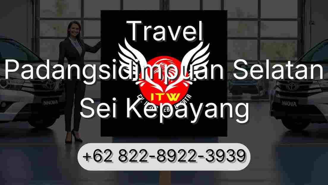 Travel Padangsidimpuan Selatan Sei Kepayang