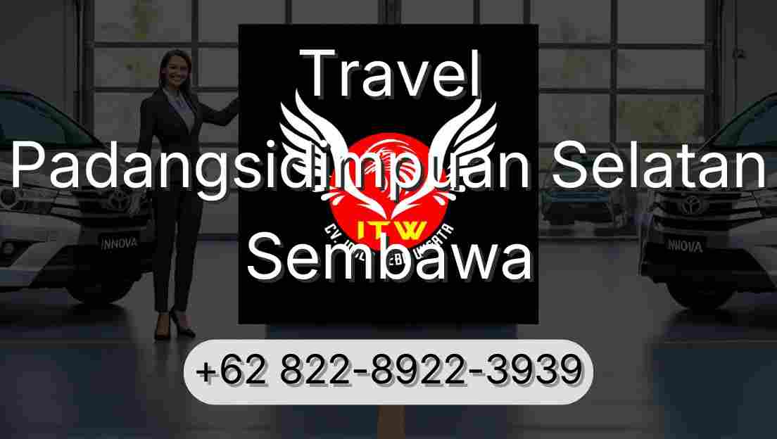 Travel Padangsidimpuan Selatan Sembawa
