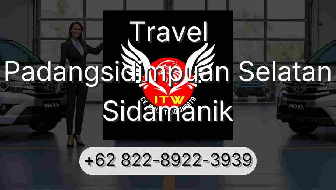 Travel Padangsidimpuan Selatan Sidamanik