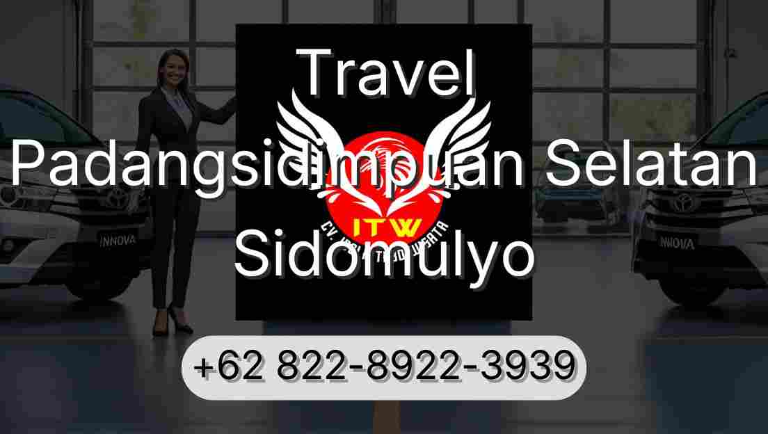 Travel Padangsidimpuan Selatan Sidomulyo