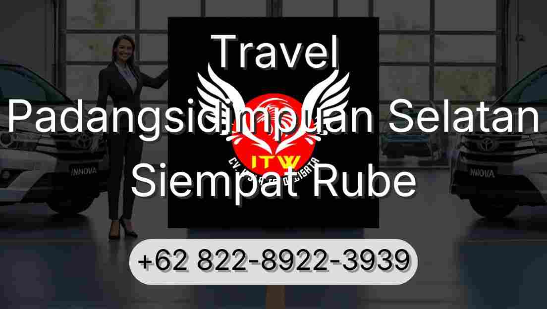 Travel Padangsidimpuan Selatan Siempat Rube