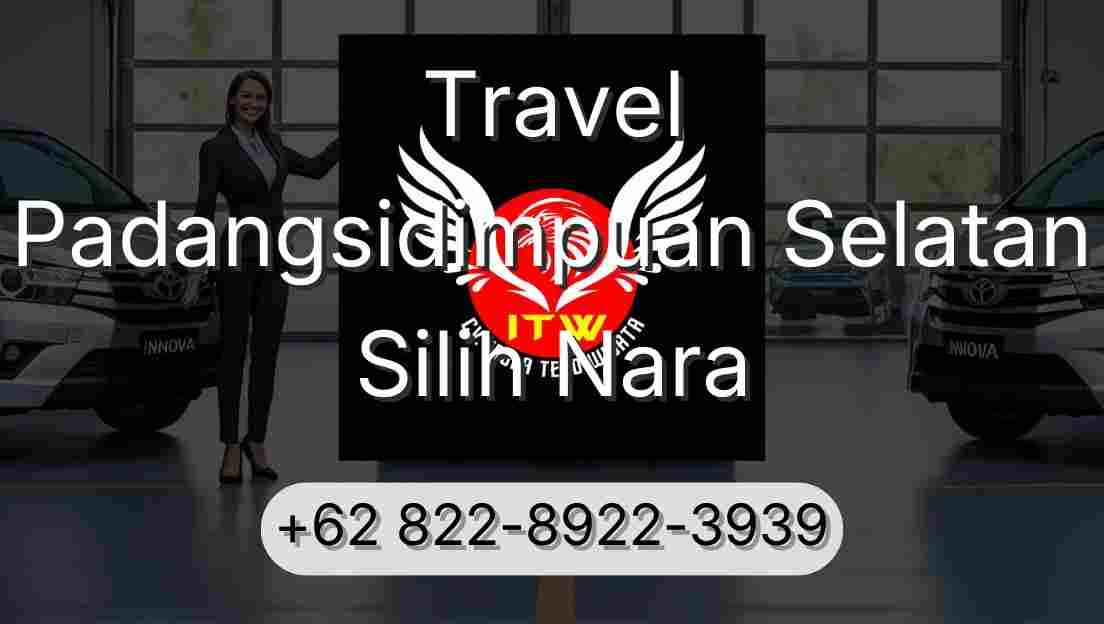 Travel Padangsidimpuan Selatan Silih Nara