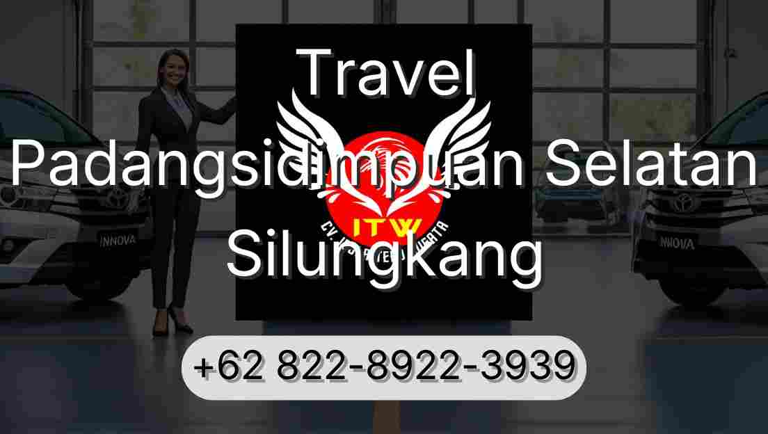 Travel Padangsidimpuan Selatan Silungkang