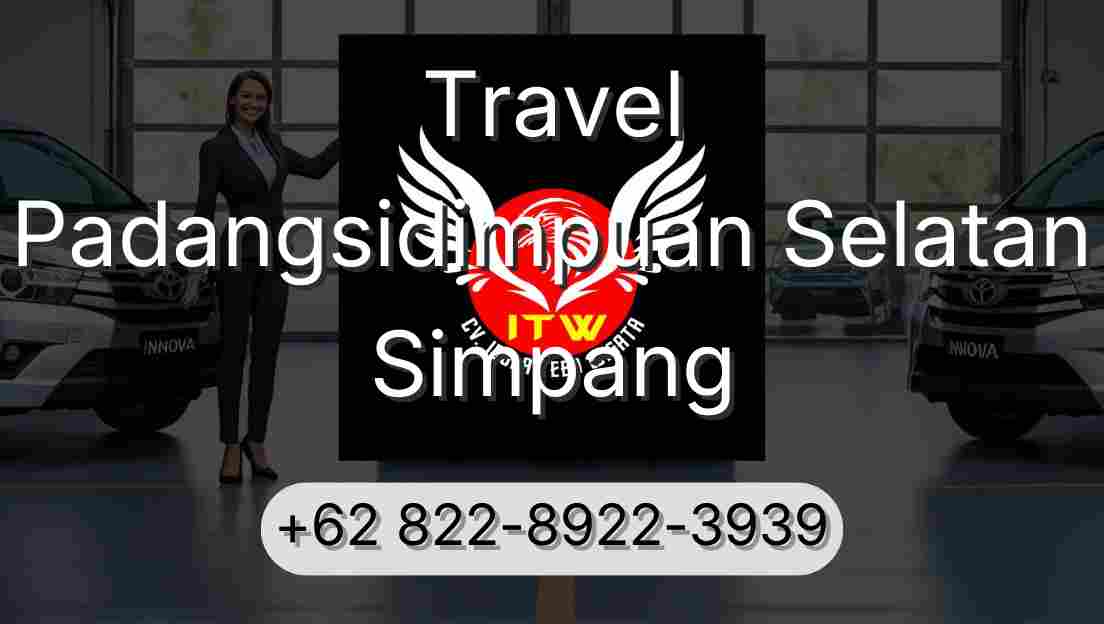 Travel Padangsidimpuan Selatan Simpang