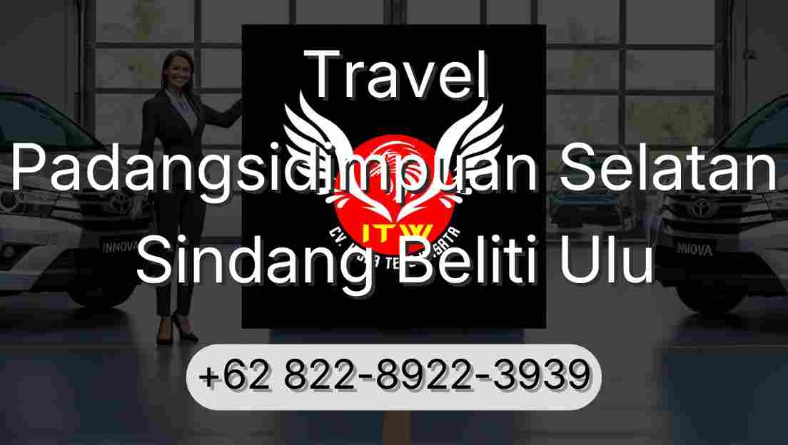 Travel Padangsidimpuan Selatan Sindang Beliti Ulu
