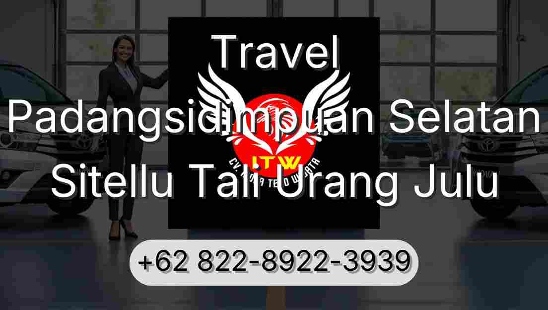 Travel Padangsidimpuan Selatan Sitellu Tali Urang Julu