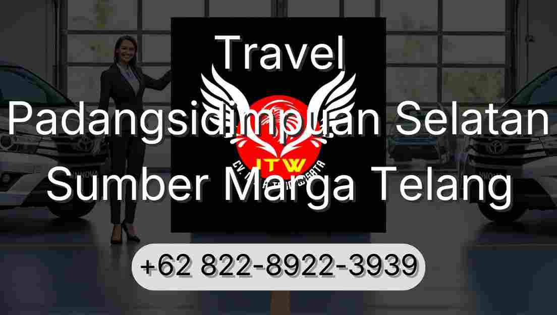 Travel Padangsidimpuan Selatan Sumber Marga Telang