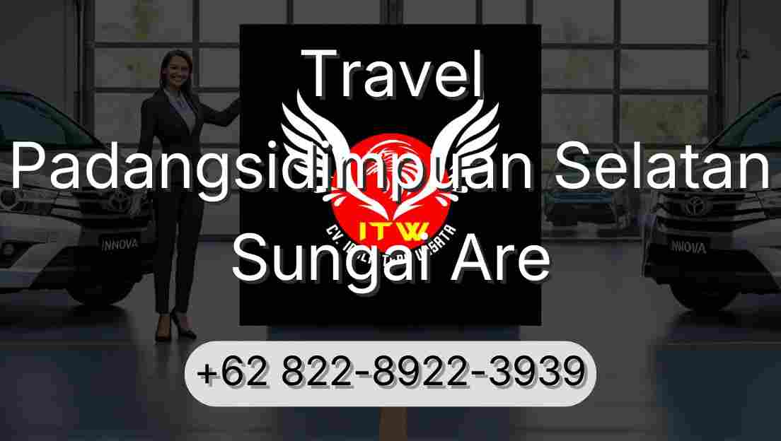 Travel Padangsidimpuan Selatan Sungai Are