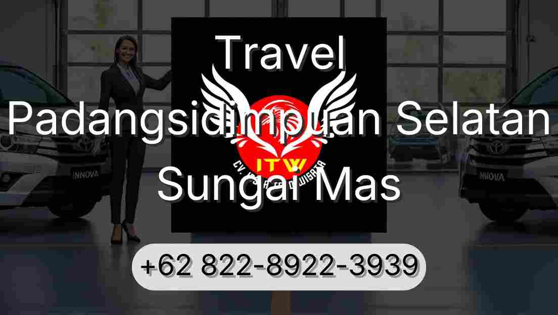 Travel Padangsidimpuan Selatan Sungai Mas