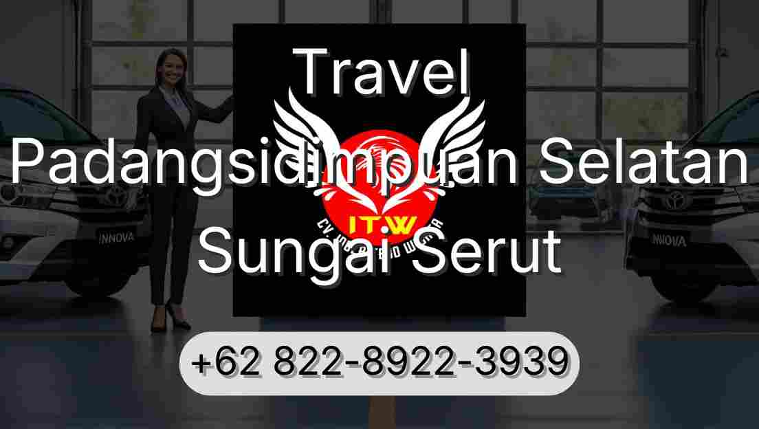 Travel Padangsidimpuan Selatan Sungai Serut