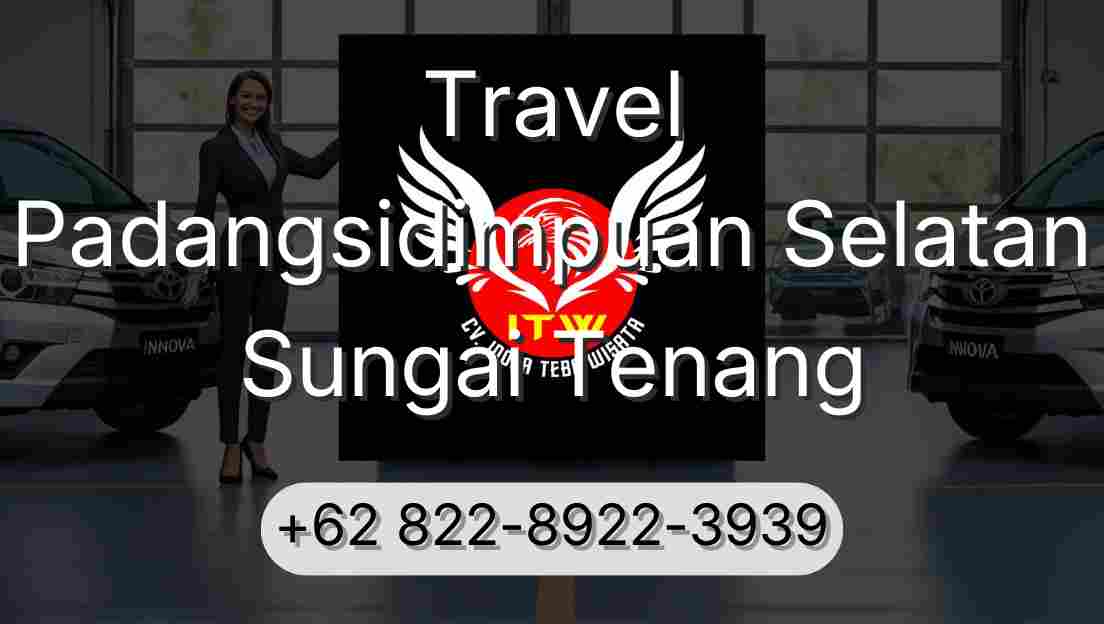 Travel Padangsidimpuan Selatan Sungai Tenang