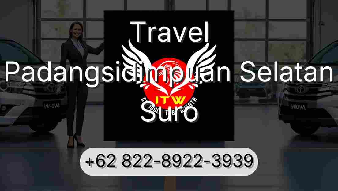 Travel Padangsidimpuan Selatan Suro