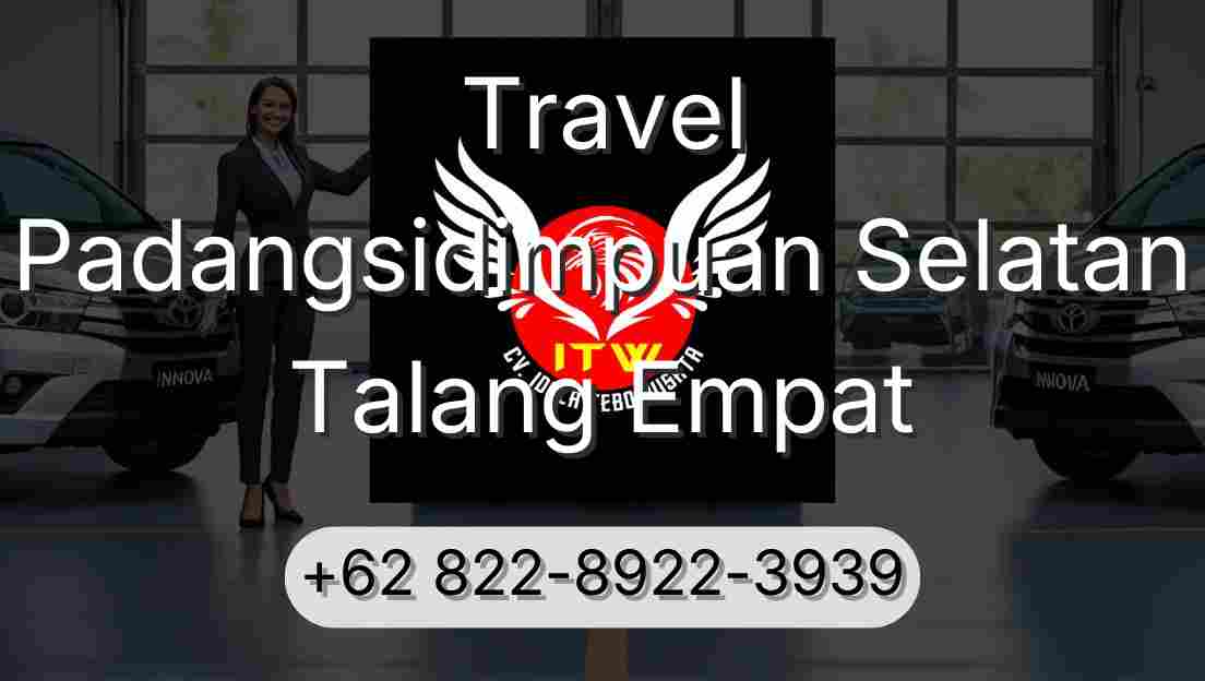 Travel Padangsidimpuan Selatan Talang Empat