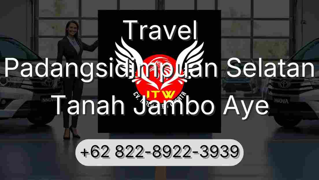 Travel Padangsidimpuan Selatan Tanah Jambo Aye