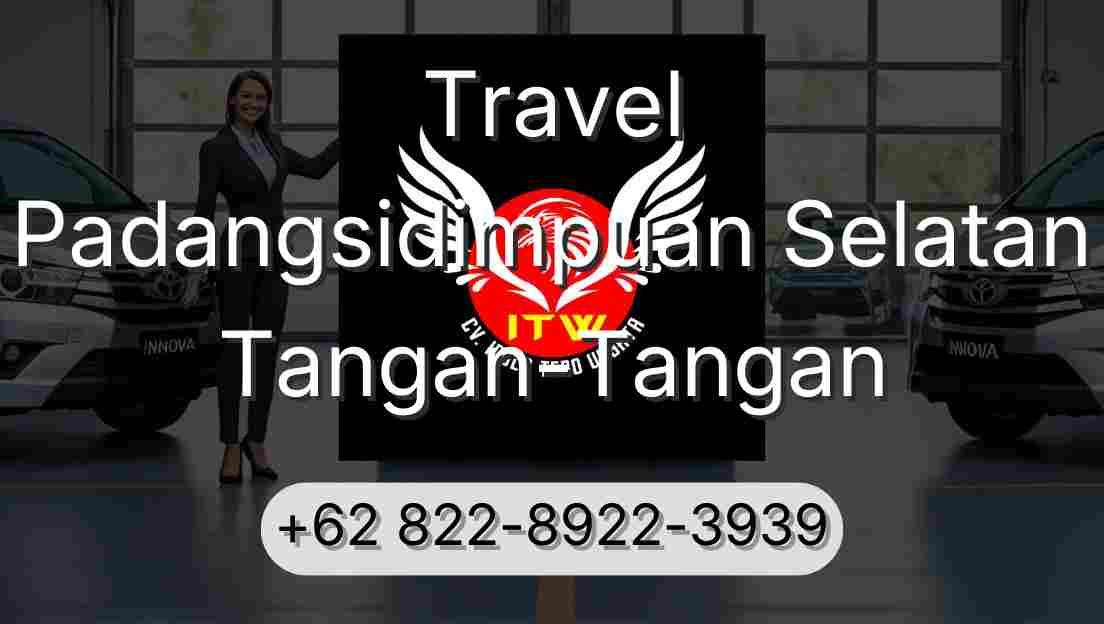 Travel Padangsidimpuan Selatan Tangan-Tangan
