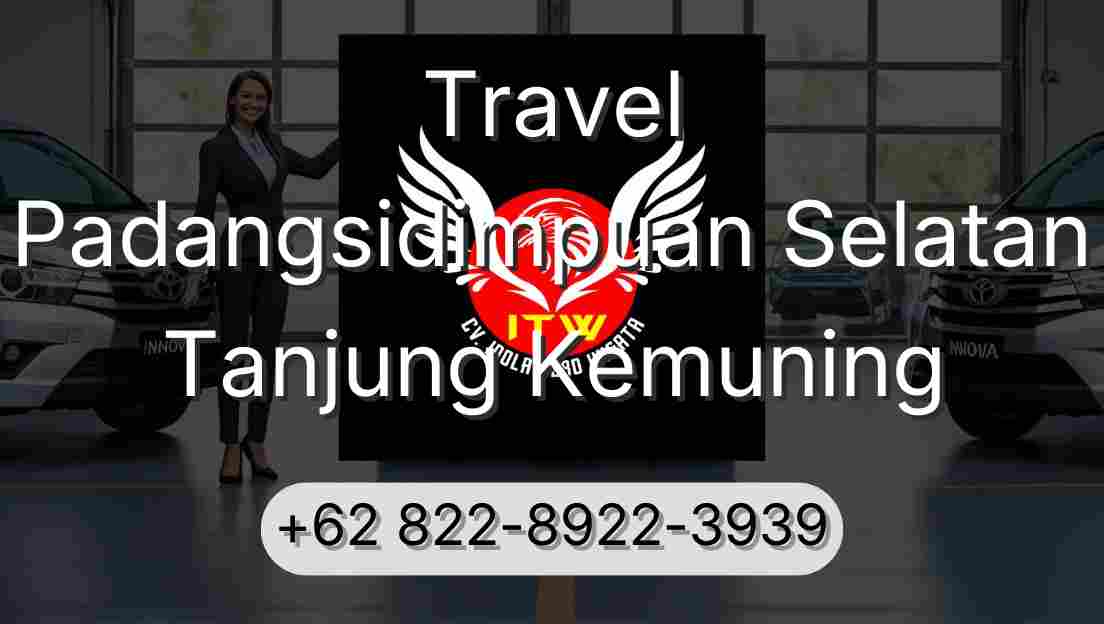 Travel Padangsidimpuan Selatan Tanjung Kemuning
