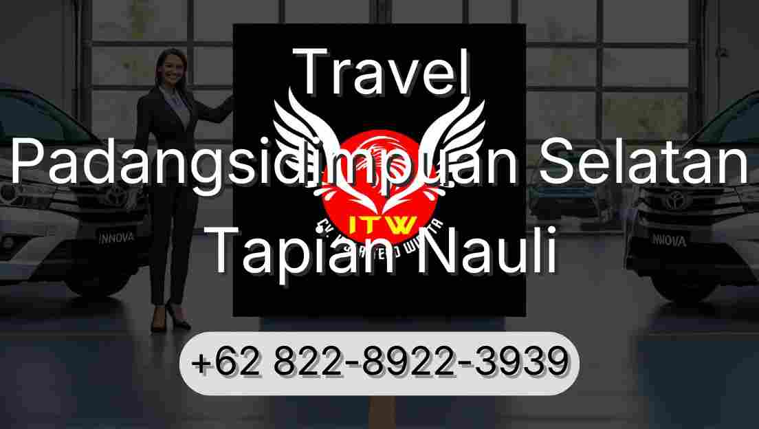 Travel Padangsidimpuan Selatan Tapian Nauli